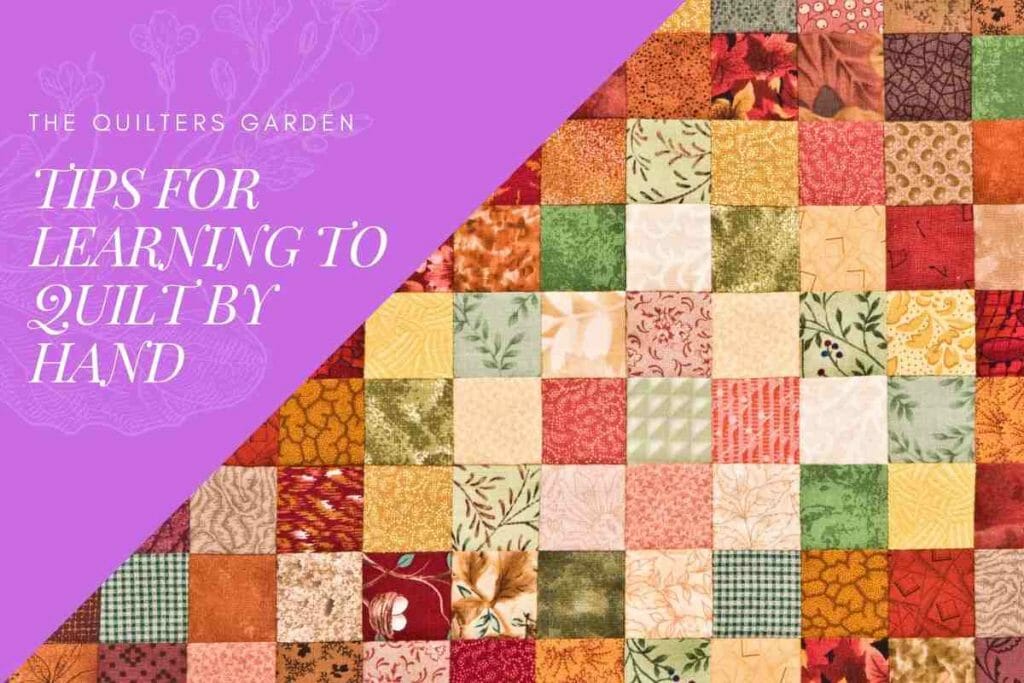 Tips on how to learn to quilt by hand