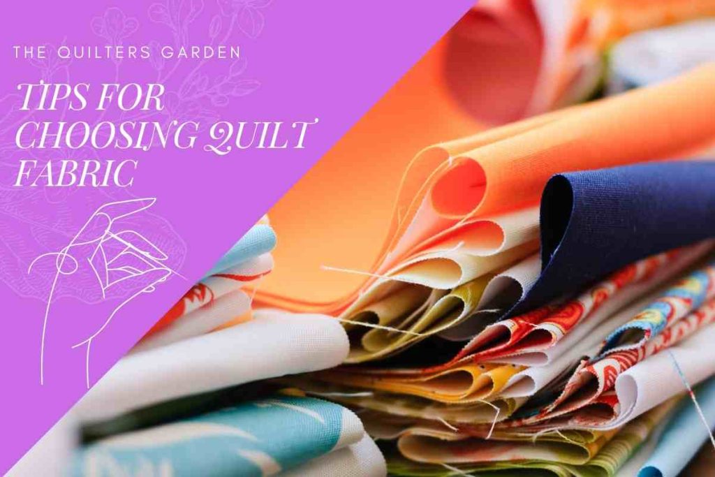 Tips for Choosign Quilt Fabric
