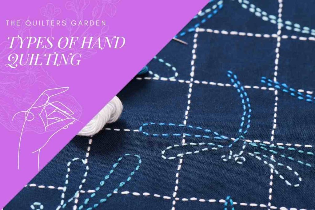 Types of Hand Quilting